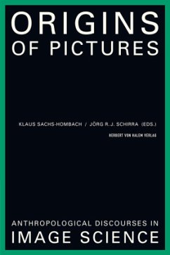 Cover Origins of Pictures. Anthropological Discourses in Image Science