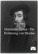 Hernando Cortes - Die Eroberung von... - Bild 1