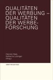 Qualitäten der Werbung - Qualitäten der Werbeforschung