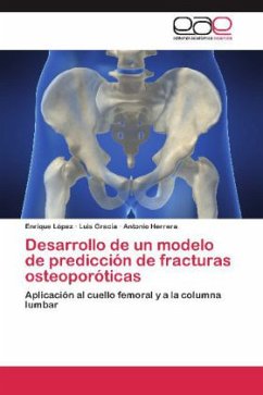 Desarrollo de un modelo de predicción de fracturas osteoporóticas - López, Enrique;Gracia, Luis;Herrera, Antonio