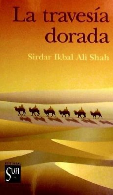 La travesía dorada - Shah, Ikbal Ali
