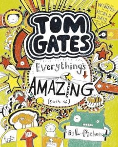 Tom Gates - Everything's Amazing (Sort Of) - Pichon, Liz