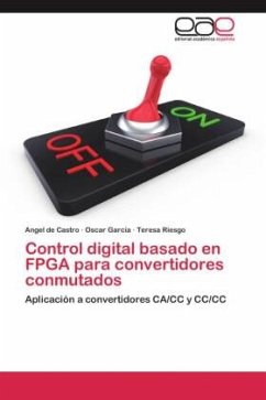 Control digital basado en FPGA para convertidores conmutados - de Castro, Angel;García, Oscar;Riesgo, Teresa