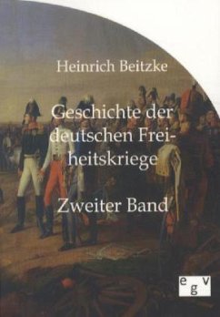 Geschichte der deutschen Freiheitskriege - Beitzke, Heinrich