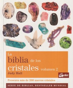 La biblia de los cristales 2 : presenta más de 200 nuevos cristales - Hall, Judy