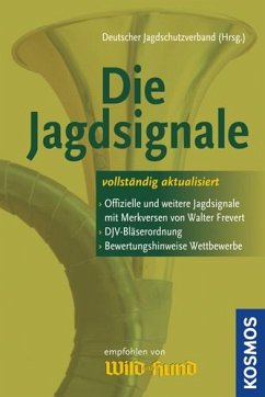 Die Jagdsignale - DJV, DJV;Frevert, Walter