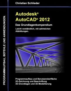 Autodesk AutoCAD 2012 - Das Grundlagenkompendium - Schlieder, Christian