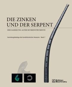 Cover Die Zinken und der Serpent der Sammlung alter Musikinstrumente