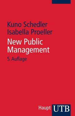 New Public Management - Schedler, Kuno;Proeller, Isabella
