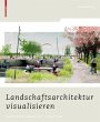 Landschaftsarchitektur visualisieren... - Bild 1