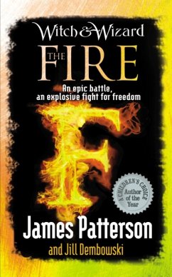 Witch & Wizard: The Fire - Patterson, James