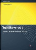 Der Ehevertrag in der anwaltlichen Praxis