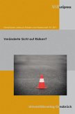 Veränderte Sicht auf Risiken? / Osnabrücker Jahrbuch Frieden und Wissenschaft Bd.18/2011