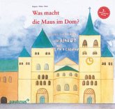 Was macht die Maus im Dom Was macht die Maus im Dom
