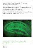 From Prediction to Prevention of Autoimmune Diseases From Prediction to Prevention of Autoimmune Diseases