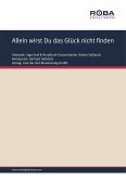 Allein wirst Du das Glück nicht finden (fixed-layout eBook, ePUB)