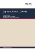 Algebra, Physik, Chemie (eBook, PDF)