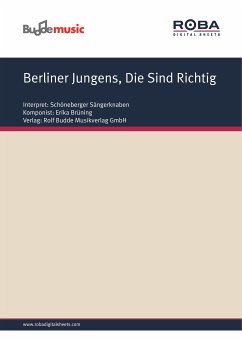 Berliner Jungens, Die Sind Richtig (eBook, PDF) - Brüning, Erika