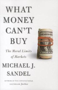 What Money Can't Buy - Sandel, Michael J.