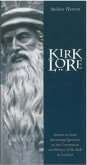 Kirk Lore: Answers to Some Interesting Questions on the Constitution and History of the Kirk in Scotland