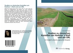 Studien zu römischen Kastellen am Hadrian´s Wall und am ORL - Braselmann, Sandra