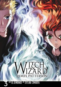 Witch & Wizard: The Manga, Volume 3 - Patterson, James; Dembowski, Jill