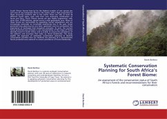 Systematic Conservation Planning for South Africa¿s Forest Biome: - Berliner, Derek