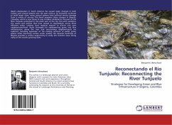 Reconectando el Río Tunjuelo: Reconnecting the River Tunjuelo - Himschoot, Benjamin