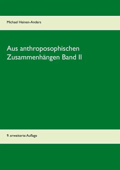 Aus anthroposophischen Zusammenhängen Band II - Heinen-Anders, Michael