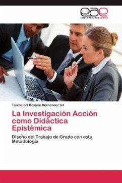 La Investigación Acción como Didáctica Epistémica - Hernández Gil, Teresa del Rosario