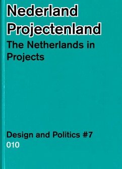 The Netherlands in Projects: Design & Politics No. 7