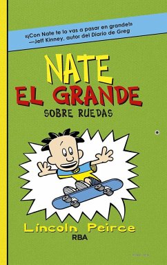 Nate el Grande 3. Sobre ruedas - Peirce, Lincoln