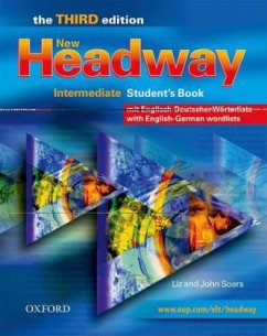 Student's Book, w. German Wordlist (Swiss-German) / New Headway Intermediate, Third edition . Student's Book, w. German Wordlist (Swiss-German) / New Headway Intermediate, Third edition .