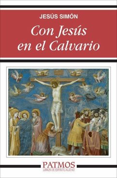 Con Jesús en el Calvario - Simón Pardo, Jesús