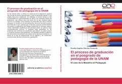 El proceso de graduación en el posgrado de pedagogía de la UNAM - Sánchez Dromundo, Rosalba Angélica