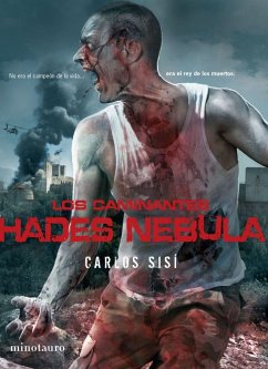 Los caminantes 3. Hades nebula : No era el campeón de la vida-- era el rey de los muertos - Sisí Cavia, Carlos; Sisí, Carlos