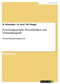 Forschungsprojekt: Persönlichkeit und Verhandlungsstil - Schneider, H.;Diegel, M.;Aref, A.