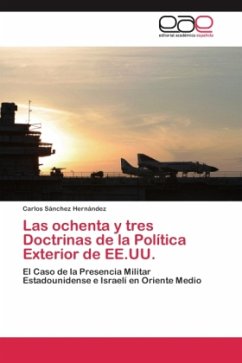 Las ochenta y tres Doctrinas de la Política Exterior de EE.UU. - Sánchez Hernández, Carlos