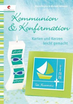 Kommunion & Konfirmation - Altmeyer, Maria-Regina; Altmeyer, Michael