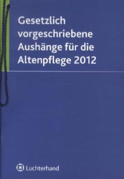 Cover Gesetzlich vorgeschriebene Aushänge für die Altenpflege 2012