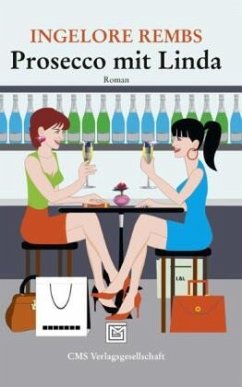 Prosecco mit Linda - Rembs, Ingelore