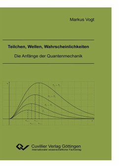 Cover Teilchen, Wellen, Wahrscheinlichkeiten. Die Anfänge der Quantenmechanik