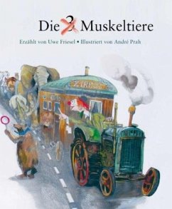 Die Muskeltiere - Friesel, Uwe Die Muskeltiere - Friesel, Uwe