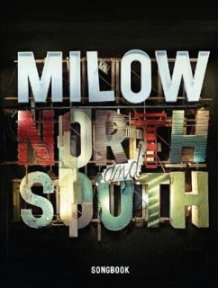 North and South, Songbook - Milow: North and South - Songbook