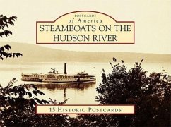 Steamboats on the Hudson River: 15 Historic Postcards - Ewen Jr, William H.