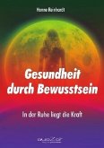 Gesundheit durch Bewusstsein