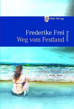 Weg vom Festland - Frei, Frederike
