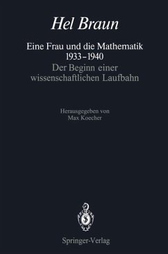Hel Braun. Eine Frau und die Mathematik ; 1933-1940. Der Beginn einer wissenschaftlichen Laufbahn