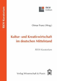 Kultur- und Kreativwirtschaft im deutschen Mittelstand.