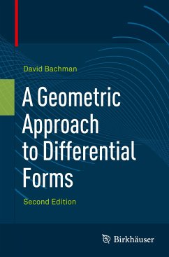 A Geometric Approach to Differential Forms - Bachman, David